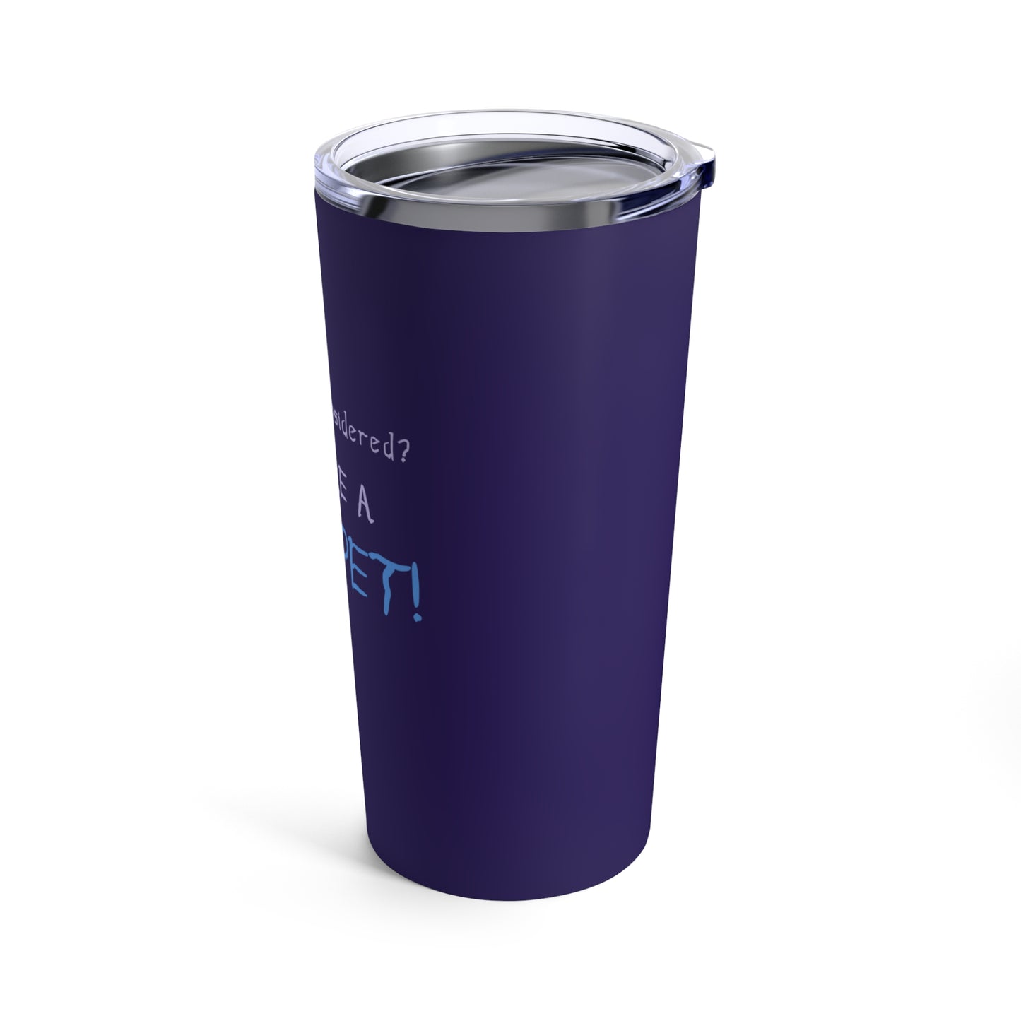 You're a Muppet - Dark Purple Tumbler 20oz