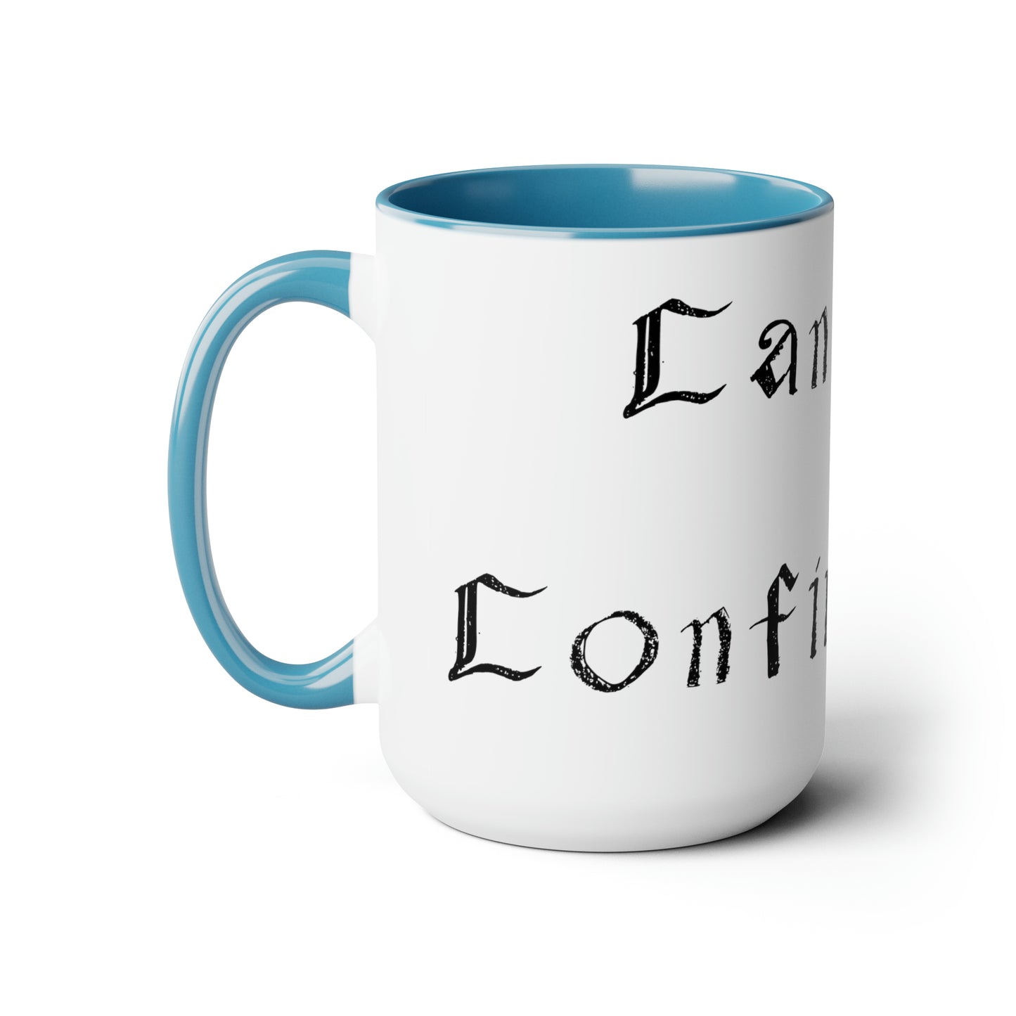 White Coffee Mug, Light Blue Handle, "Can Confirm" text saying